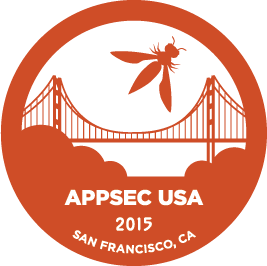 AppSecUSA SEP 22-25, 2015 SAN FRANCISCO